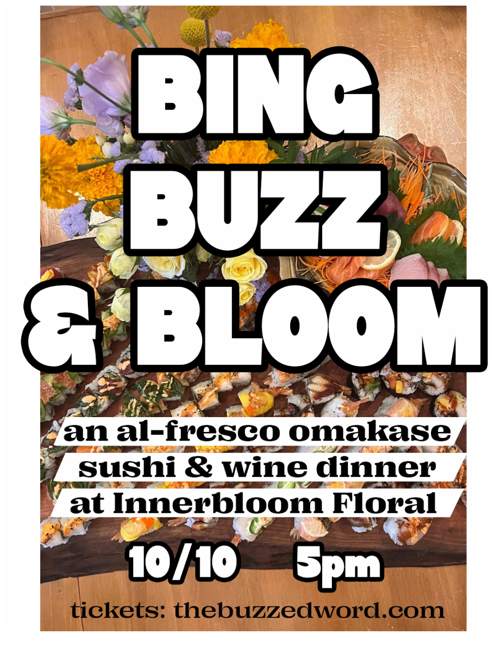 BING BUZZED & BLOOM POP UP DINNER